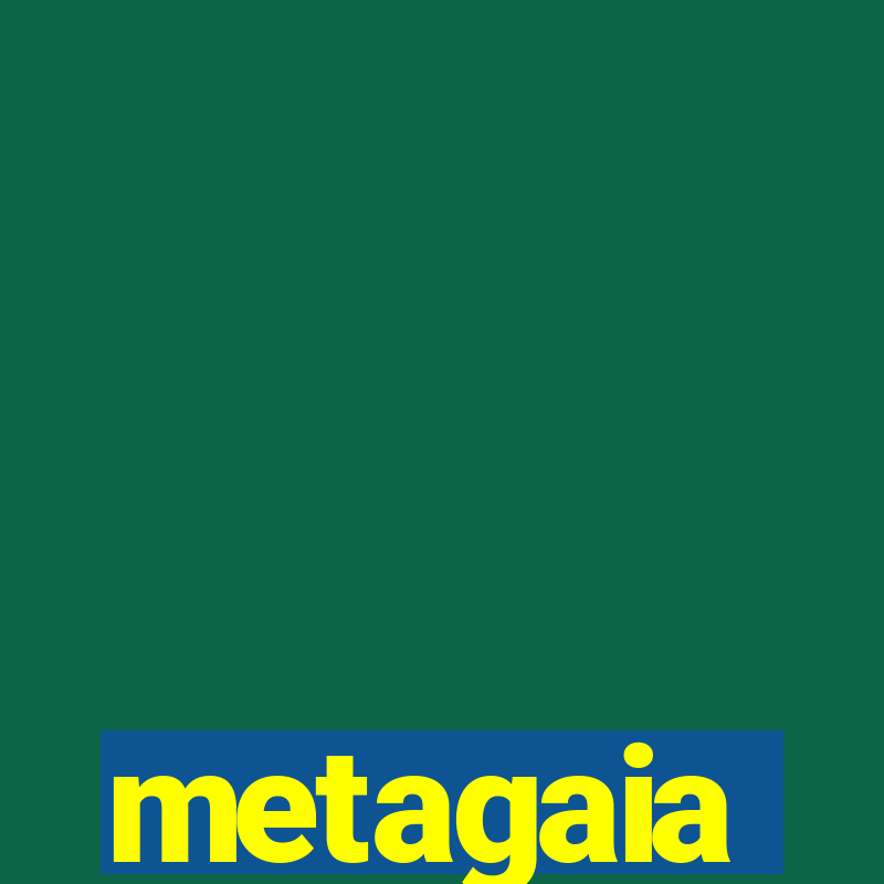 metagaia