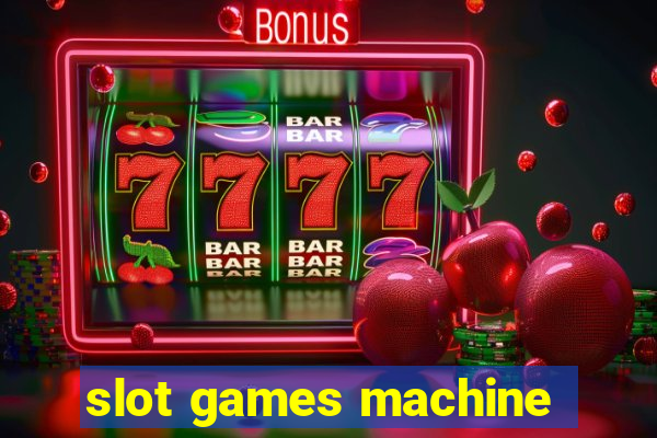 slot games machine