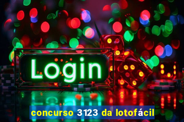 concurso 3123 da lotofácil