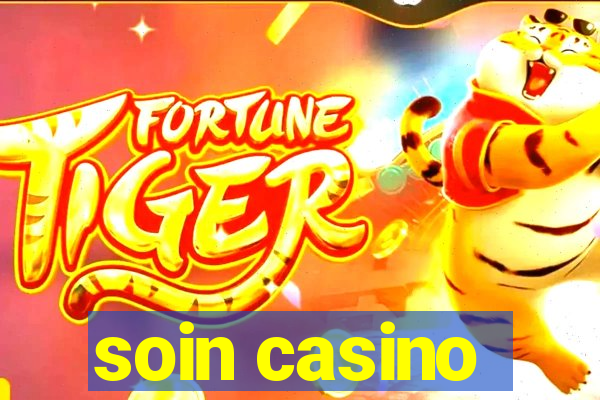 soin casino