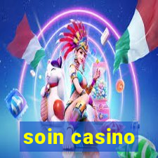 soin casino