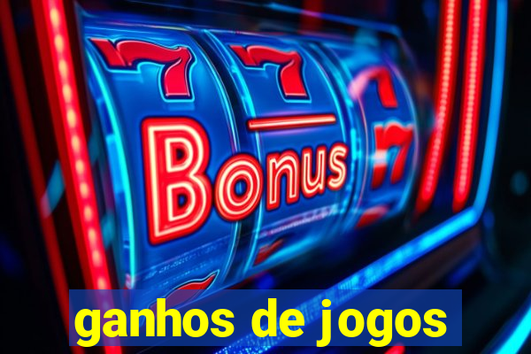 ganhos de jogos