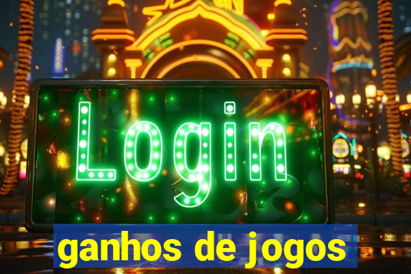 ganhos de jogos