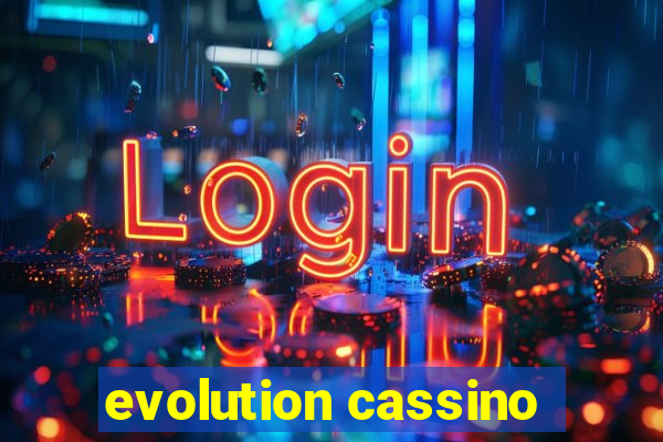 evolution cassino