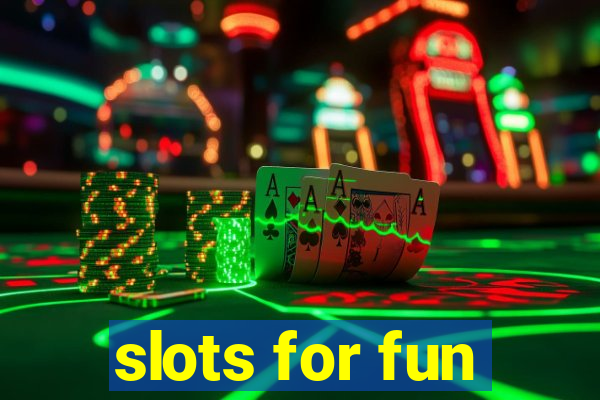 slots for fun