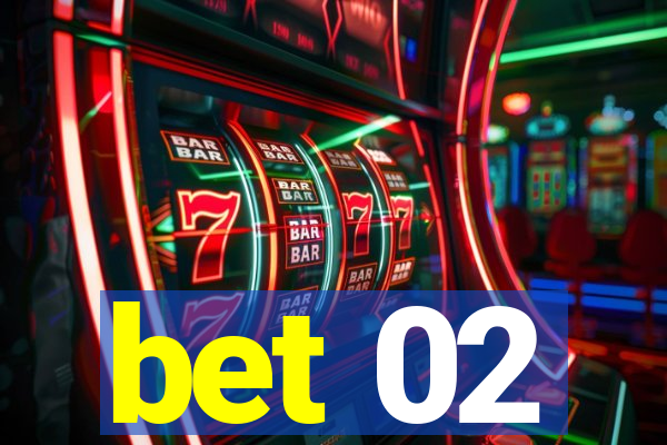 bet 02