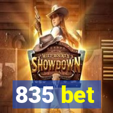 835 bet