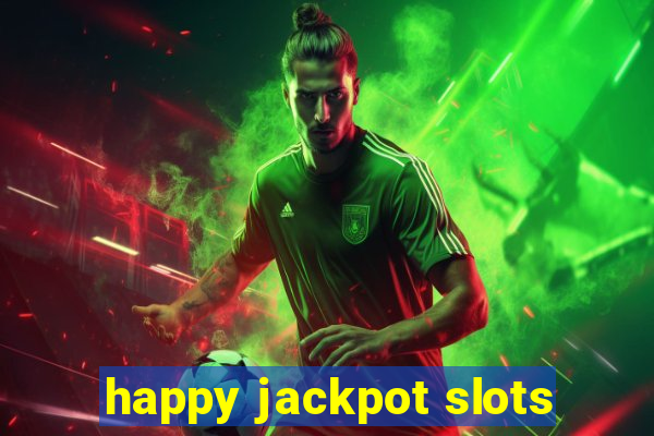 happy jackpot slots