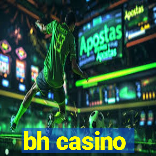 bh casino