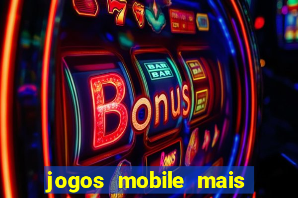 jogos mobile mais jogados do mundo