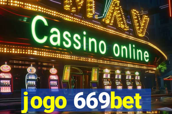 jogo 669bet