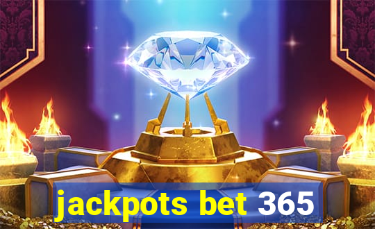 jackpots bet 365