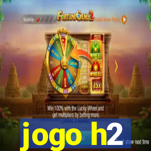 jogo h2