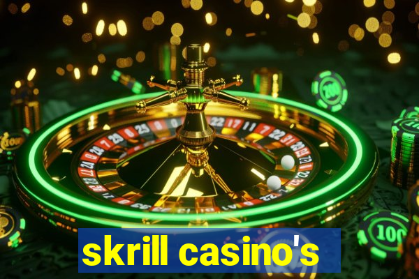 skrill casino's