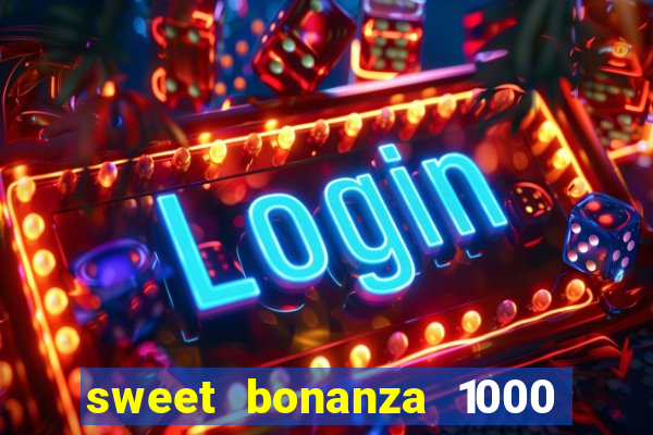 sweet bonanza 1000 demo slot