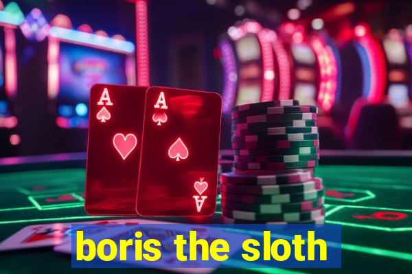 boris the sloth