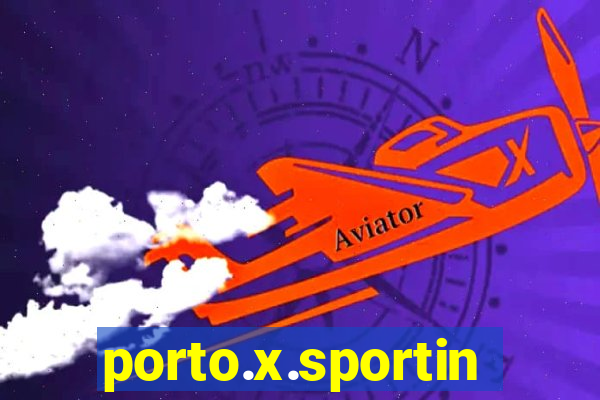 porto.x.sporting