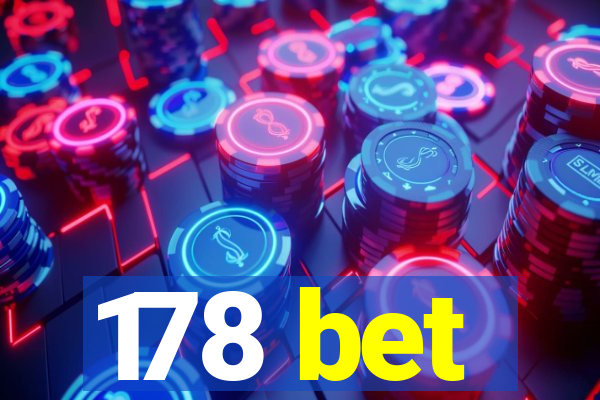 178 bet