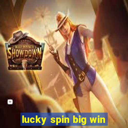 lucky spin big win