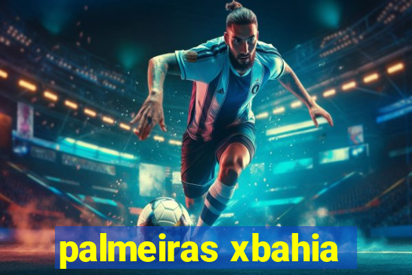 palmeiras xbahia