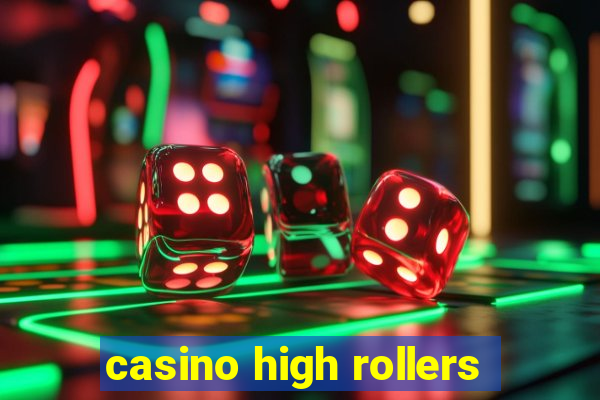 casino high rollers