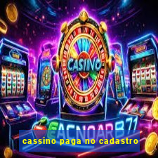 cassino paga no cadastro