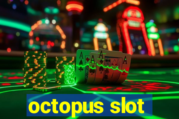 octopus slot