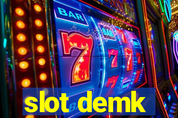 slot demk