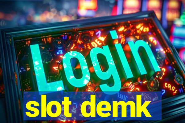 slot demk