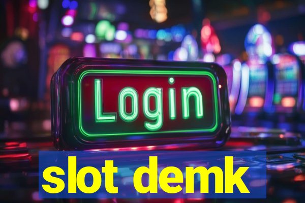 slot demk