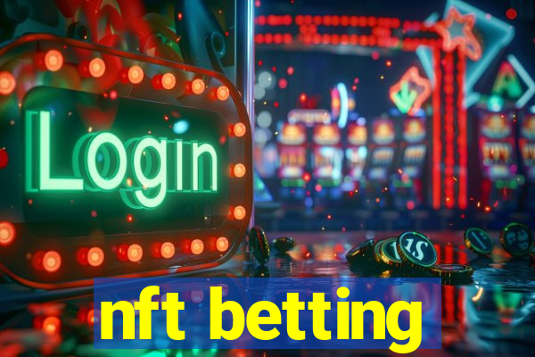 nft betting