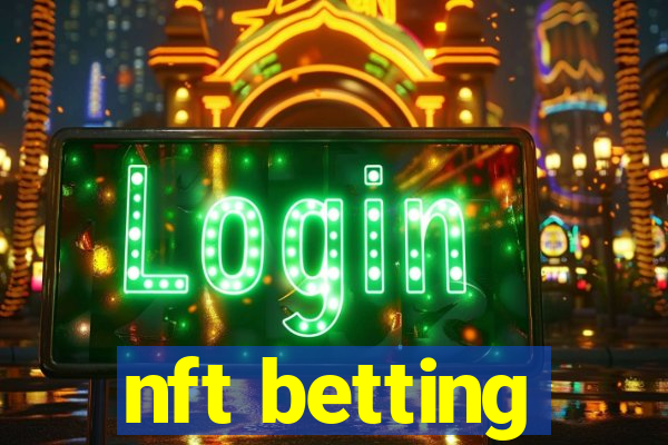 nft betting