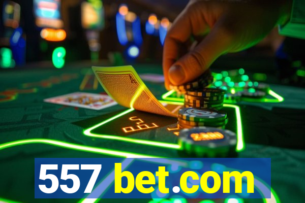 557 bet.com