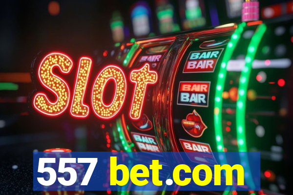 557 bet.com