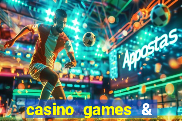 casino games & casino slot games - gambling