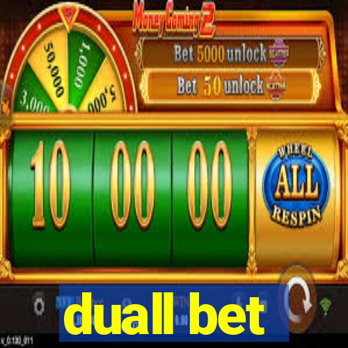 duall bet