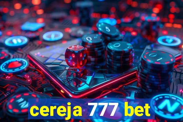 cereja 777 bet