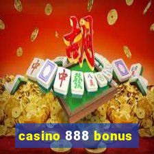 casino 888 bonus