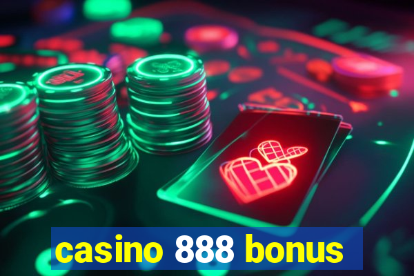 casino 888 bonus