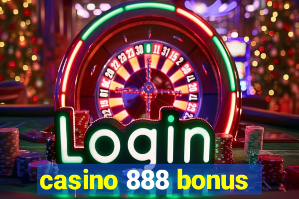 casino 888 bonus