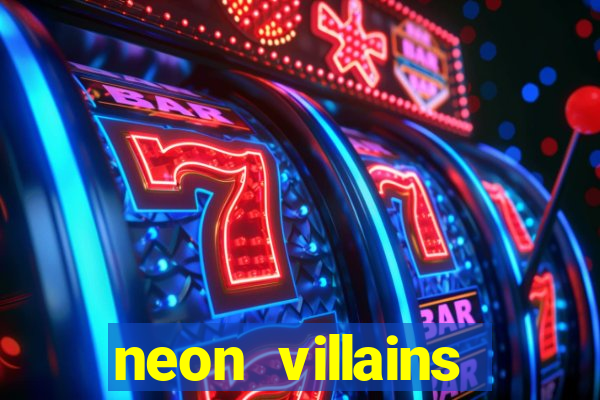 neon villains doublemax slot free play