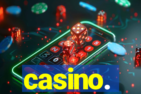 casino.