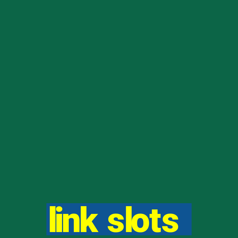 link slots