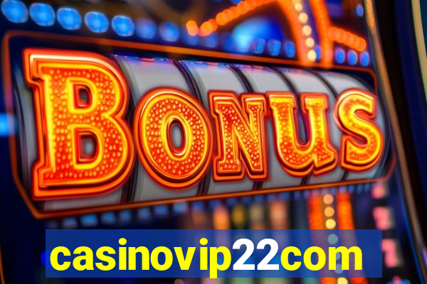 casinovip22com