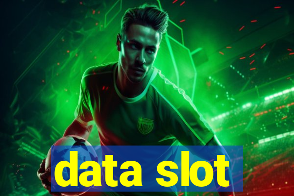 data slot