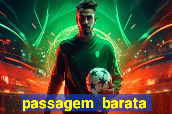 passagem barata para bahia