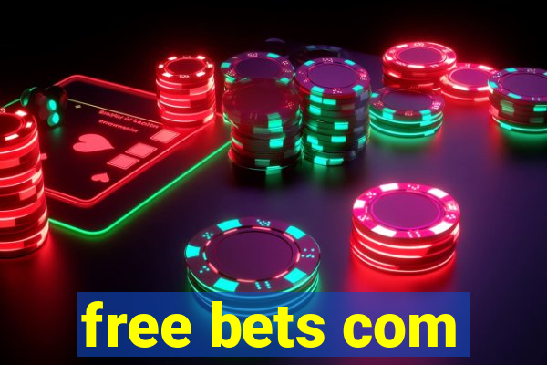 free bets com