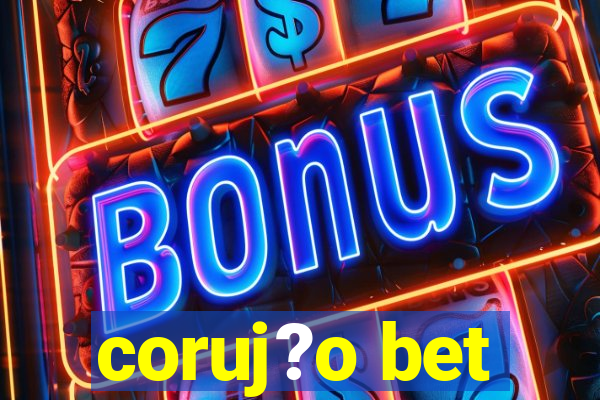 coruj?o bet