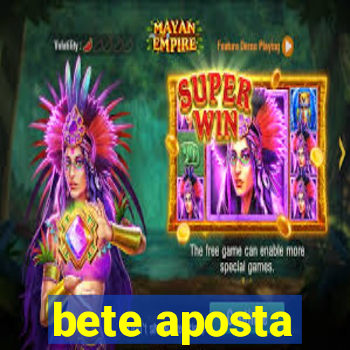 bete aposta