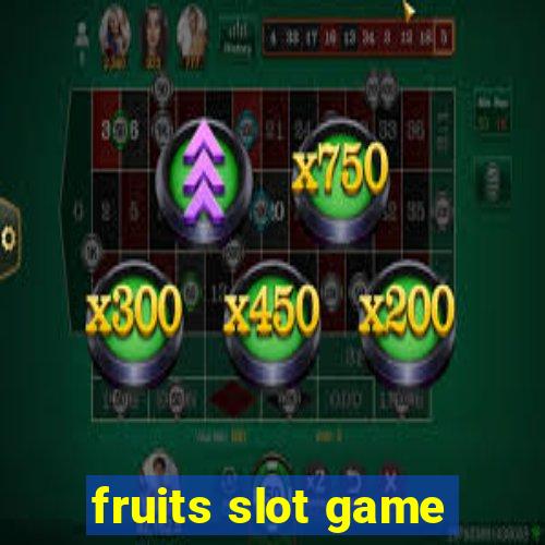 fruits slot game